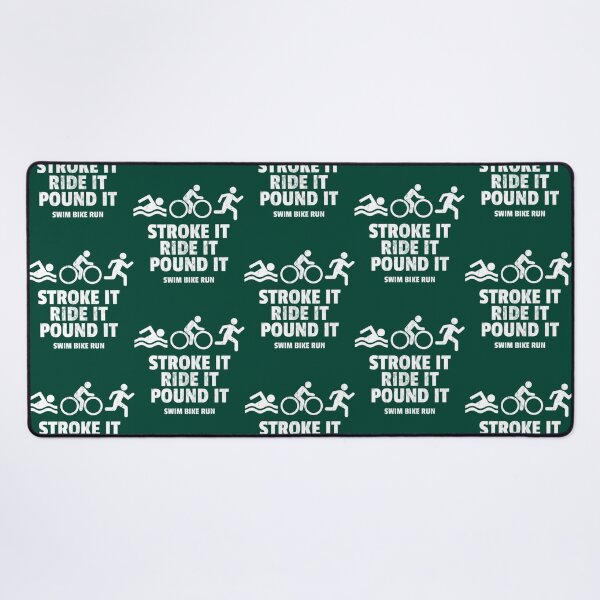 Item preview, stroke it ride it pound it funny triathlon   designed and sold by BernardDuncan.
