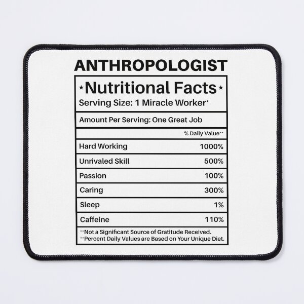 Item preview, Anthropologist Nutritional Facts: Funny Anthropology Gift designed and sold by Adexyl.