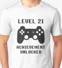 LEVEL 21 ACHIEVEMENT UNLOCKED Controller retro video games 21st birthday Unisex T-Shirt