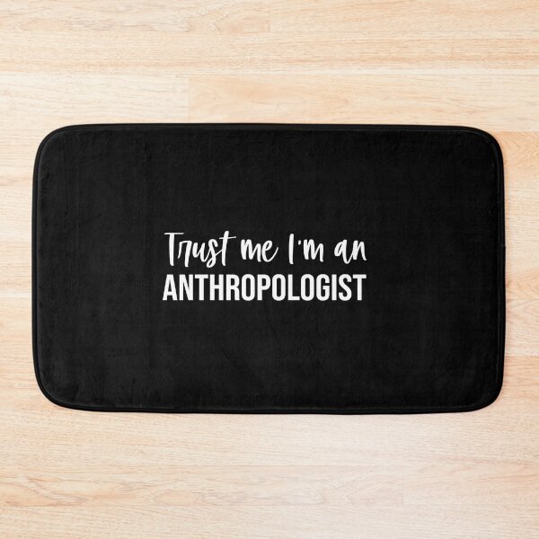 Item preview, Trust Me I'm An Anthropologist: Funny Anthropology Gift designed and sold by Adexyl.