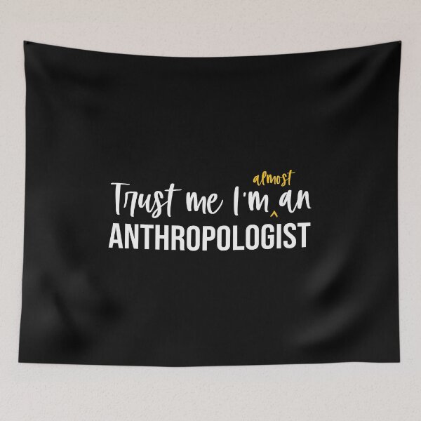 Item preview, Trust Me I'm Almost An Anthropologist: Funny Anthropology Student Gift designed and sold by Adexyl.