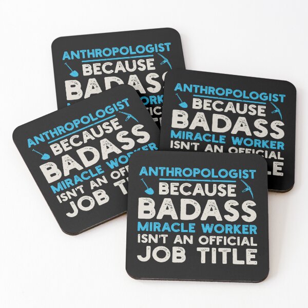 Item preview, Anthropologist Because Badass Miracle Worker Isn't An Official Job Title: Funny Anthropology Gift designed and sold by Adexyl.