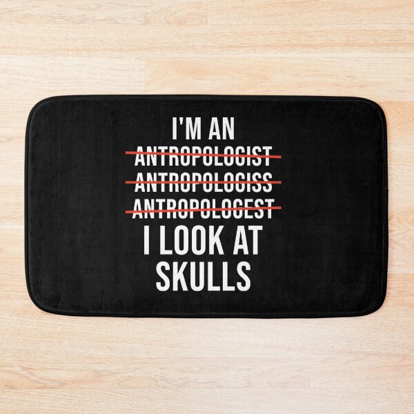 Item preview, Anthropologist I Look At Skulls: Funny Anthropology Gift designed and sold by Adexyl.