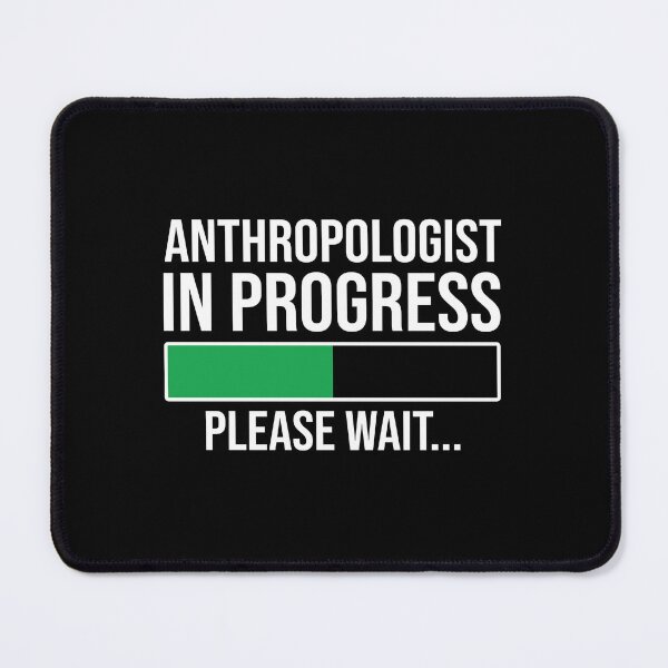 Item preview, Anthropologist In Progress: Funny Anthropology Student Gift designed and sold by Adexyl.