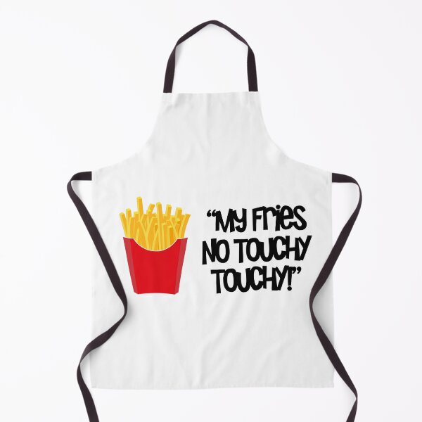 Item preview, "My fries no touchy touchy" designed and sold by urbanbuzzz.