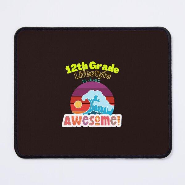 Item preview, 12th Grade Lifestyle Is Just Awesome designed and sold by Quirky Dez.