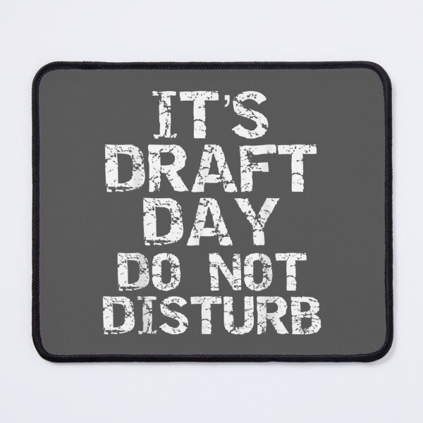 Item preview, Funny Fantasy Football Draft It's Draft Day Do Not Disturb designed and sold by lywiduboho.