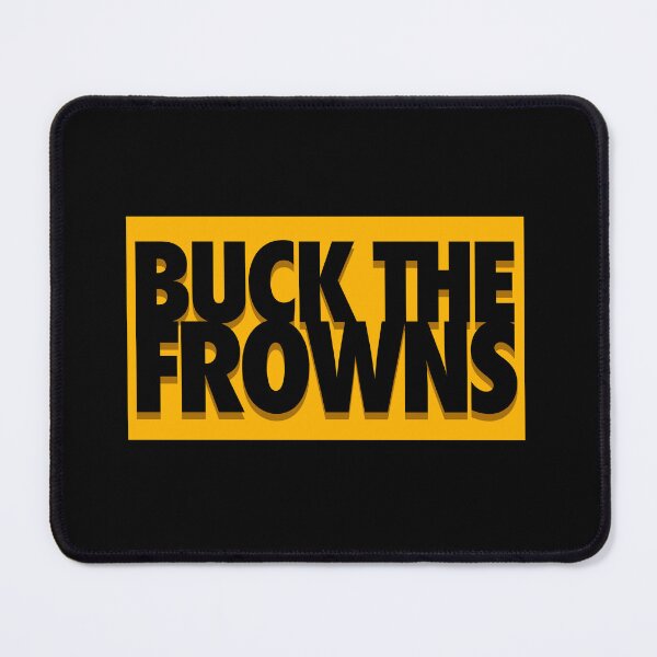 Item preview, BUCK THE FROWNS (*ORIGINAL DESIGN*) designed and sold by crowbarr.