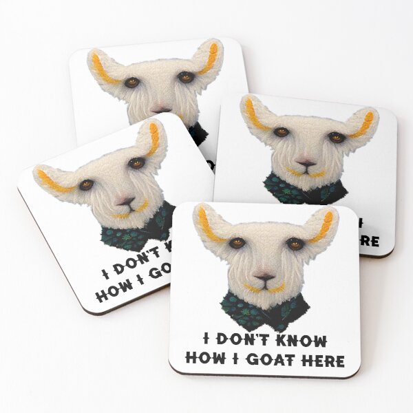 Item preview, I Don’t Know How I Goat Here designed and sold by Rocky Mountain Artistry.