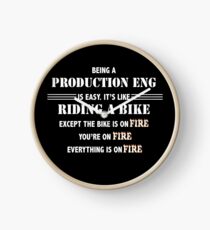 BEING A PRODUCTION ENG Clock
