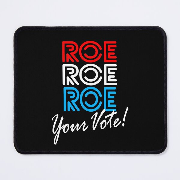 Item preview, Roe Roe Roe Your Vote designed and sold by BuxomBabe21.