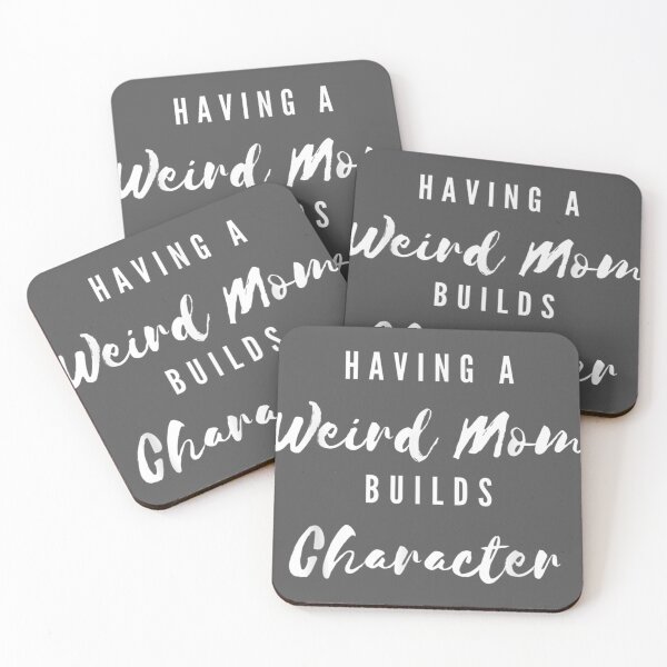 Item preview, Having A Weird Mom Builds Character Moms  designed and sold by lywiduboho.