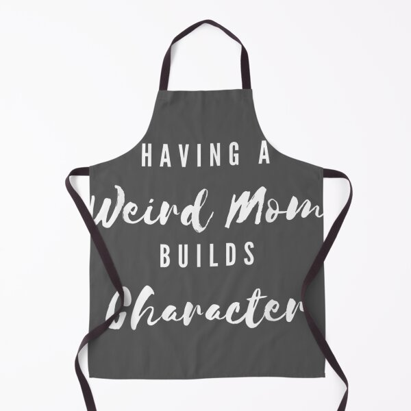 Item preview, Having A Weird Mom Builds Character Moms  designed and sold by lywiduboho.
