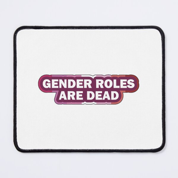 Item preview, Gender Roles Are Dead LGBT Lesbian designed and sold by LGBT-Art-Design.