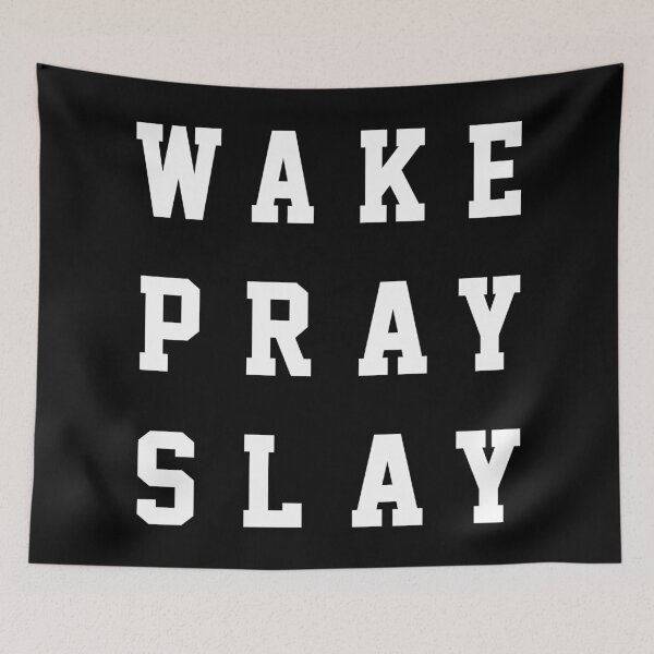 Item preview, WAKE PRAY SLAY designed and sold by limitlezz.