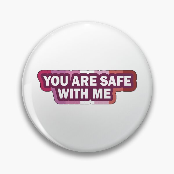 Item preview, You are Safe With Me LGBT Lesbian designed and sold by LGBT-Art-Design.