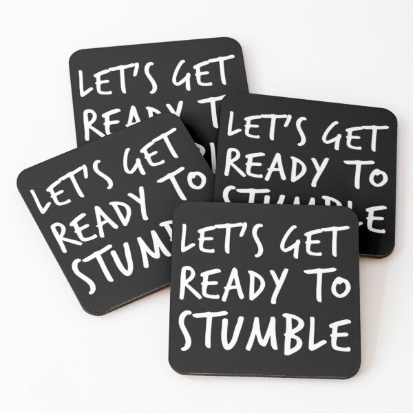 Item preview, Let's Get Ready To Stumble. Funny Wine Lover Quote. designed and sold by That Cheeky Tee.