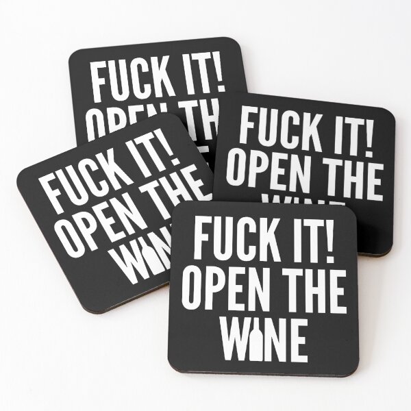 Item preview, Fuck It! Open The Wine. Funny Wine Lover Quote. designed and sold by That Cheeky Tee.