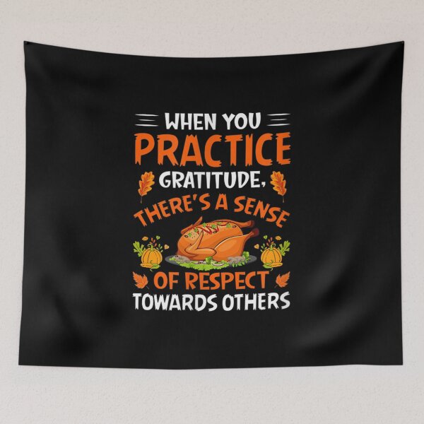 Item preview, When You Practice Gratitude There's A Sense Of Respect designed and sold by Ralphreid.