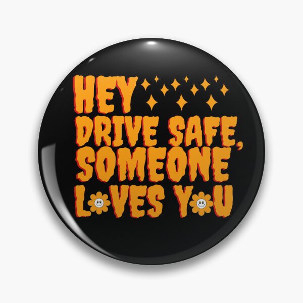 Item preview, Drive safe someone loves you designed and sold by RecStore.