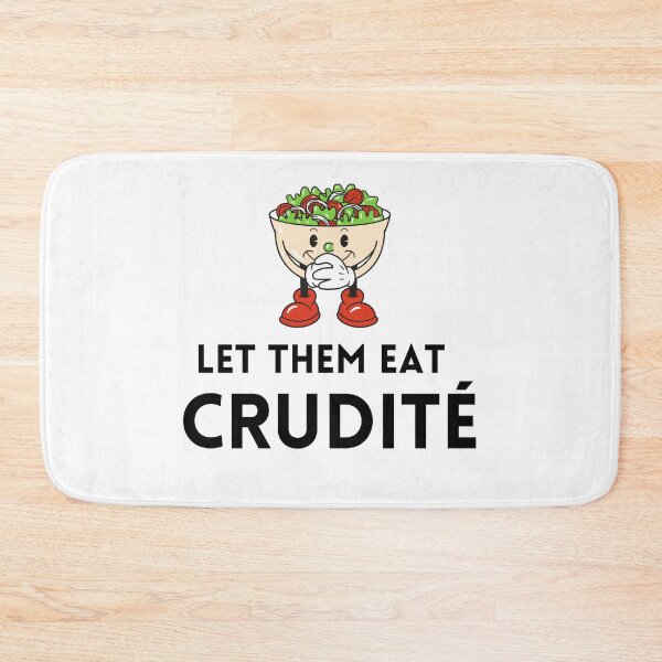 Item preview, Let Them Eat Crudite Meme Graphic | PA Senate | Political Humor designed and sold by KonnichiwaStore.