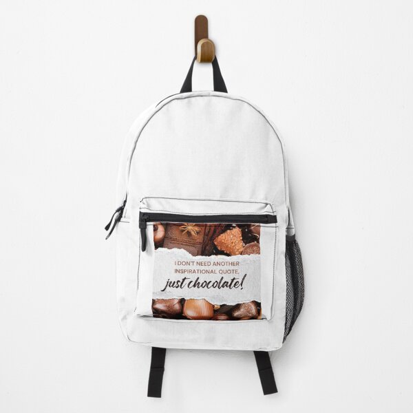 Item preview, I don't need another inspirational quote, just chocolate! designed and sold by Twin2too.