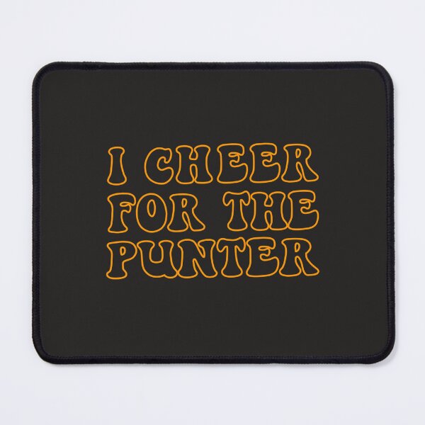 Item preview, I Cheer For The Punter  designed and sold by bagenajayib.