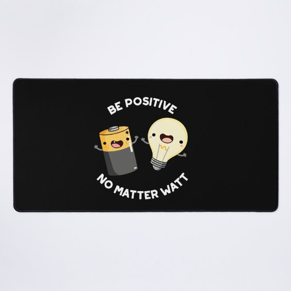Item preview, Be Positive No Matter Watt Positive Science Puns (Dark BG) designed and sold by punnybone.
