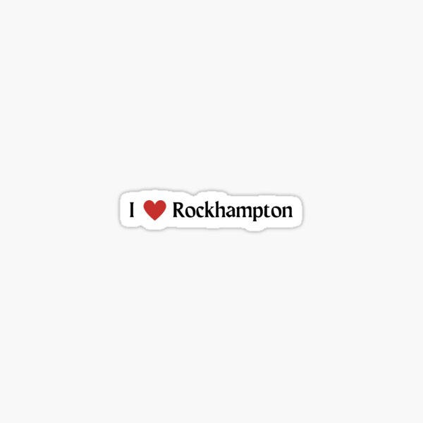 "Love Rockhampton" Sticker for Sale by featherqueen Redbubble