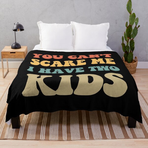 Item preview, You Can't Scare Me I Have Two Kids V designed and sold by Lemon Pepper.