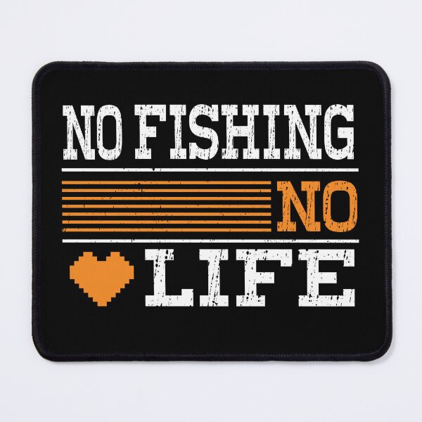 Item preview, No FISHING No Life, Funny Design For FISHING Lover designed and sold by LOGPRO.