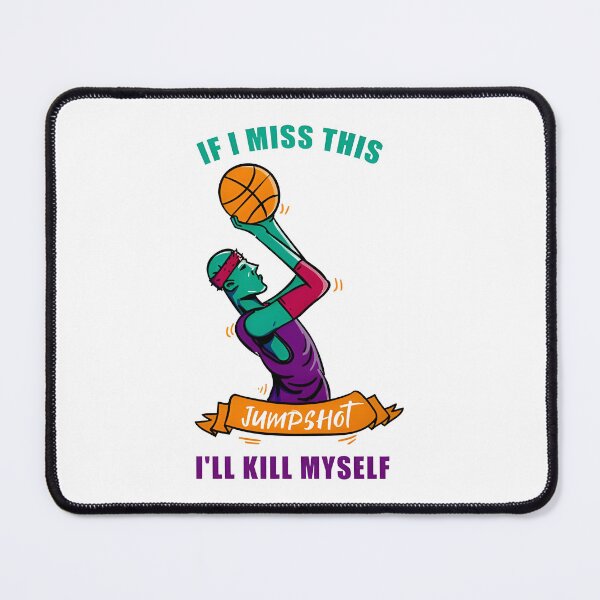 Item preview, If I miss this jumpshot designed and sold by LuciaDecker.