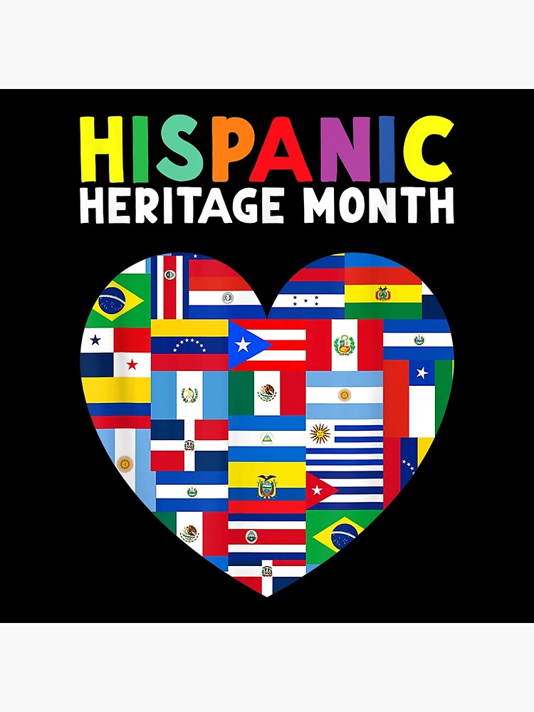 Hispanic Heritage Month Latino All Countries Heart Flags Poster For Sale By Maddisonwilso 8201