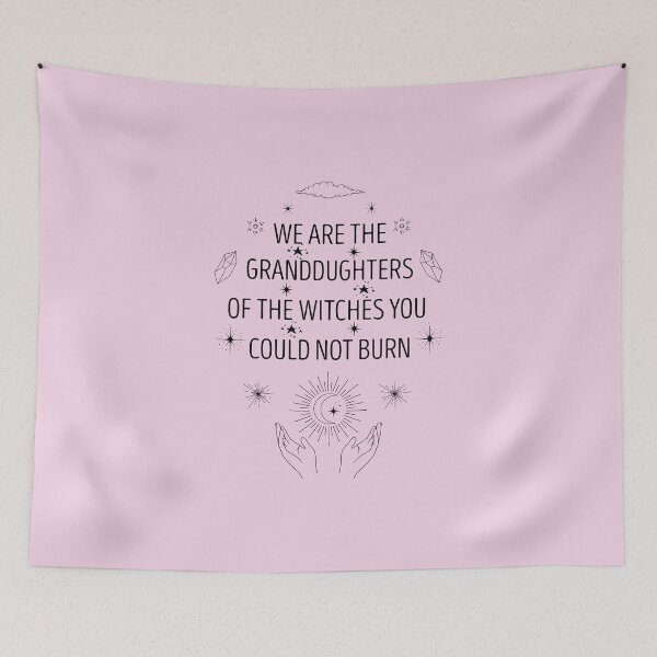 Item preview, We Are the Granddaughters Of The Witches You Could Not Burn designed and sold by Cute Shark.