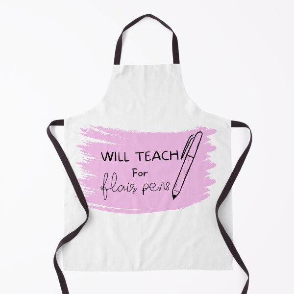 Item preview, Will Teach For Flair Pens designed and sold by Pride-Casuals.
