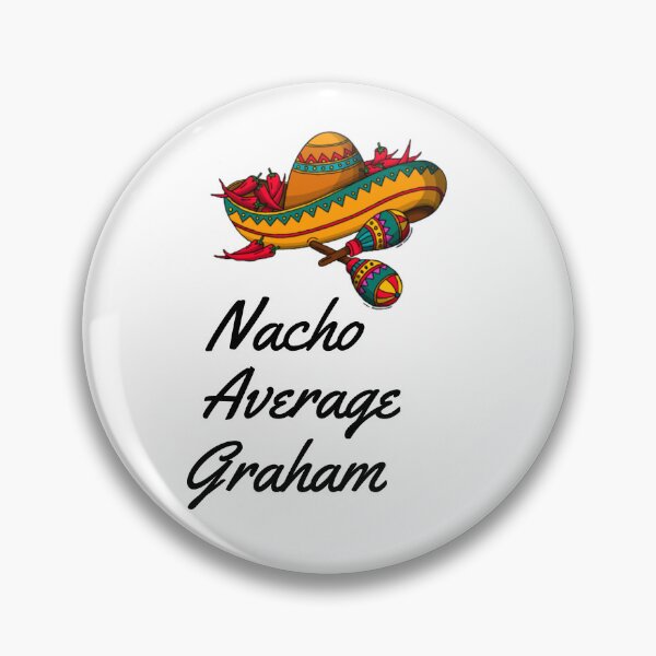 Artikelvorschau, Nacho Average Graham entworfen und verkauft von Yay Design.