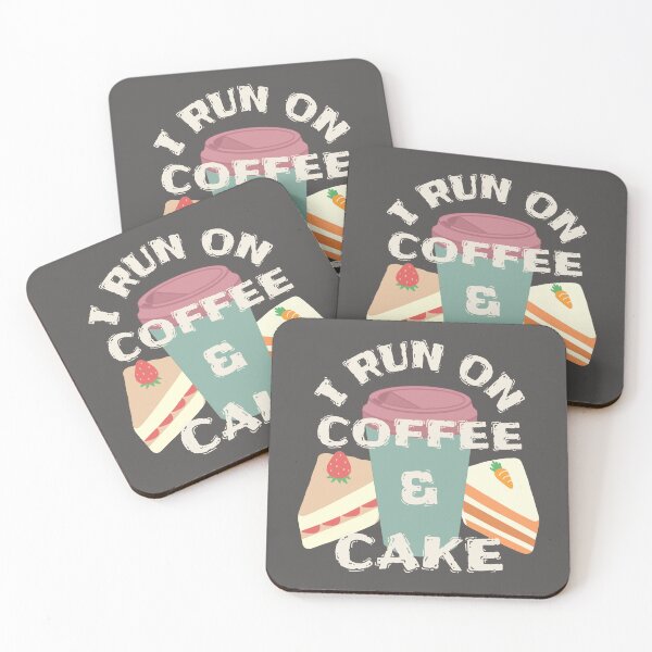 Item preview, I Run On Coffee And Cake Coffee And Cake Lovers Slogan designed and sold by TrulyEpoque.