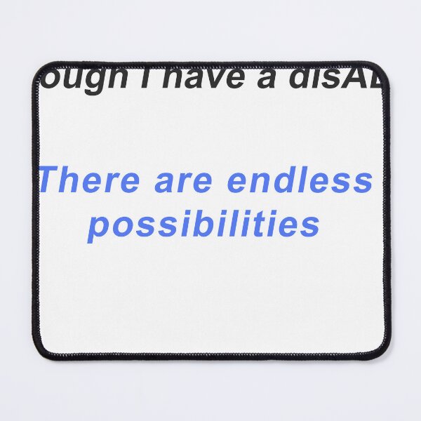 Item preview, Even though I have a disability, the possibilities are endless  designed and sold by FunnyTshirtsGB.