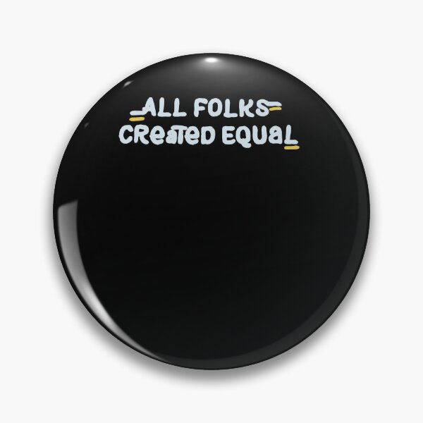 Item preview, All Folks Created Equal designed and sold by gennalyne.