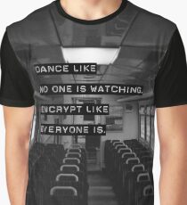 Encrypt like everyone is watching (B&W BG) Graphic T-Shirt