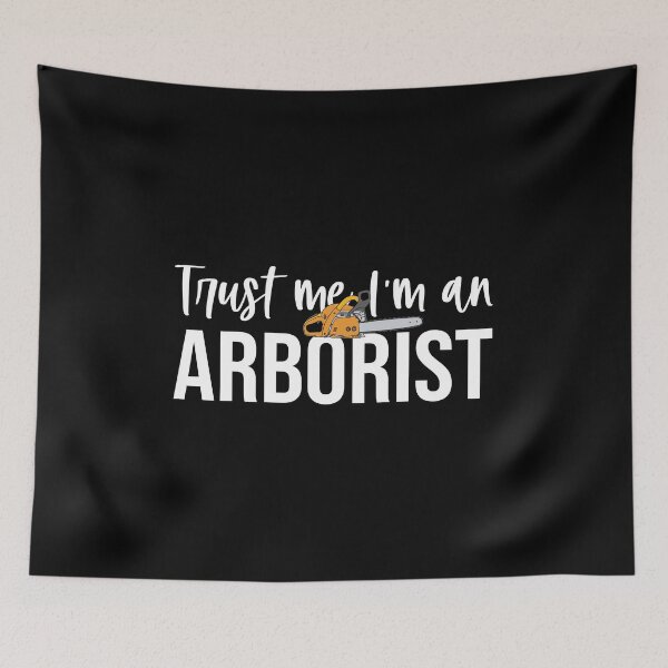 Item preview, Trust Me I'm An Arborist: Tree Surgeon Climber, Funny Arborist Gift designed and sold by Adexyl.
