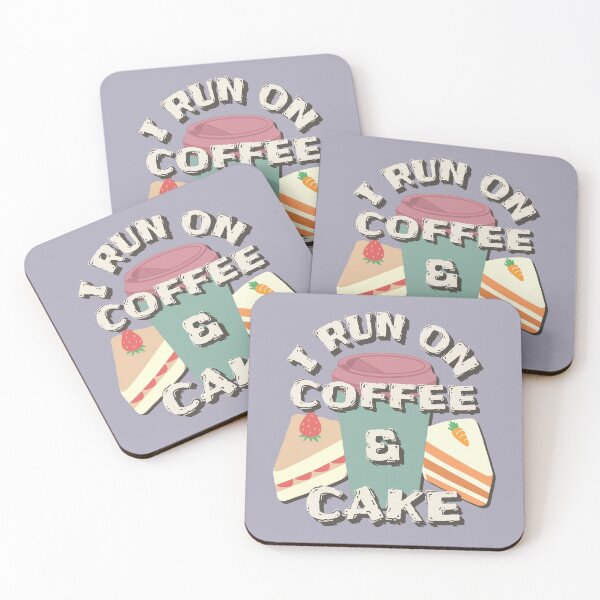 Item preview, I Run On Coffee And Cake, Coffee And Cake Lovers Fun Slogan designed and sold by TrulyEpoque.