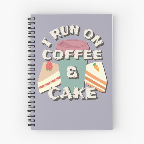 Item preview, I Run On Coffee And Cake, Coffee And Cake Lovers Fun Slogan designed and sold by TrulyEpoque.