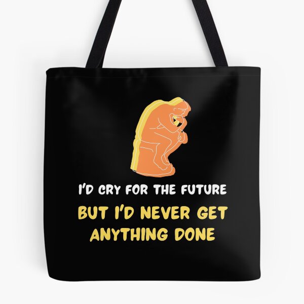 Item preview, I'd Cry For The Future designed and sold by YourMateNate.