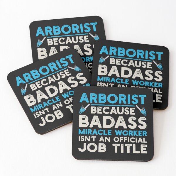 Item preview, Arborist Because Badass Miracle Worker Isn't An Official Job Title: Tree Surgeon Climber, Funny Arborist Gift designed and sold by Adexyl.