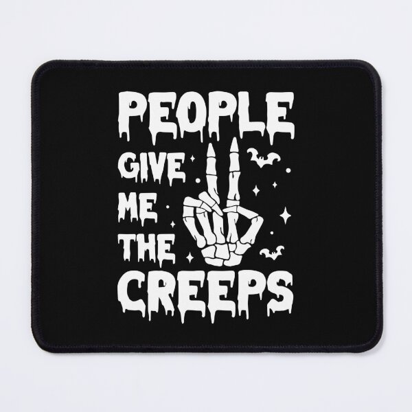 Item preview, People Give Me The Creeps, Halloween, Horror, Horror Gift, Skeleton Hand, designed and sold by SpookySeasonTee.