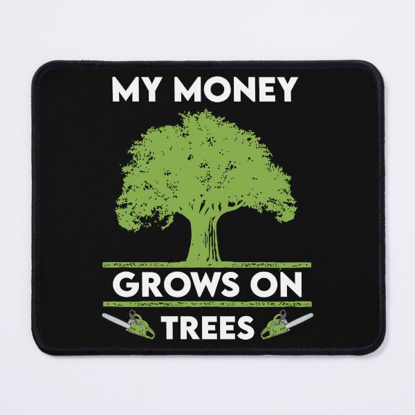 Item preview, My Money Grows On Trees Arborist: Tree Surgeon Climber, Funny Arborist Gift designed and sold by Adexyl.