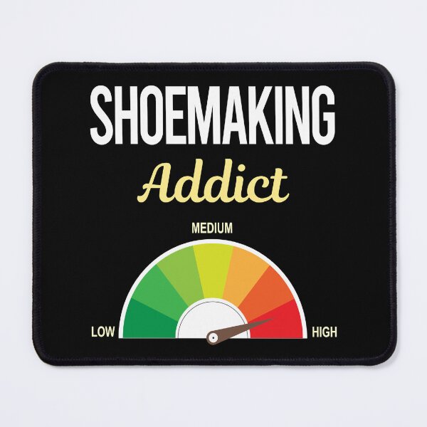 Item preview, Addict Shoemaking Shoemaker designed and sold by FrankVitgenos0.