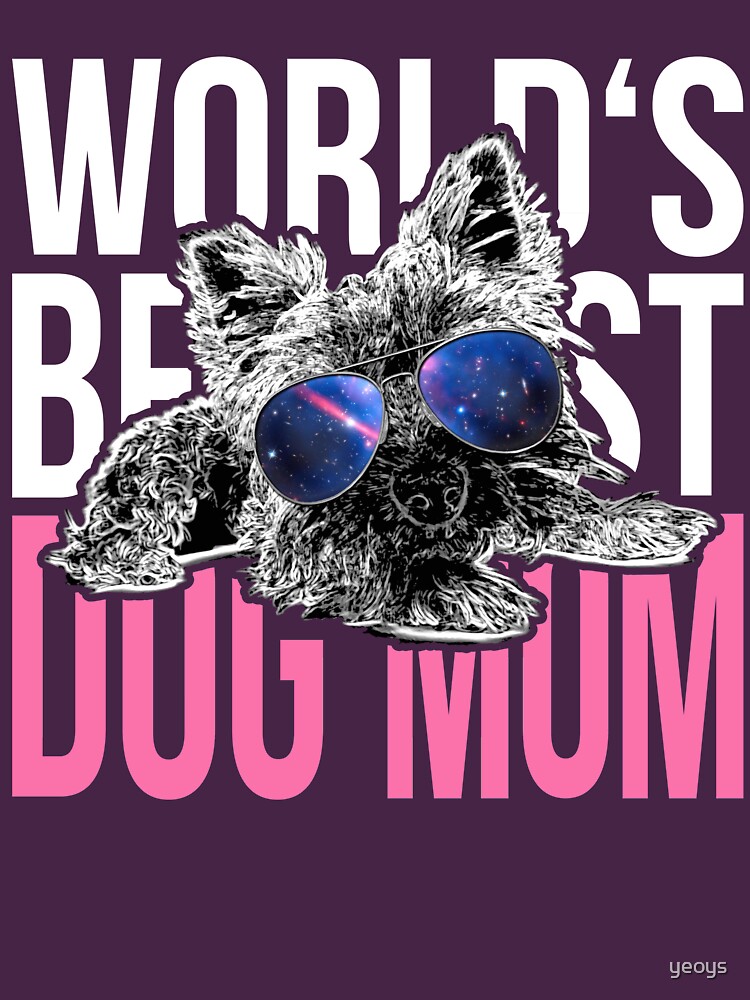 Yorkshire Dog Lover > World's Best Dog Mum Ever > Dog Fashion by yeoys