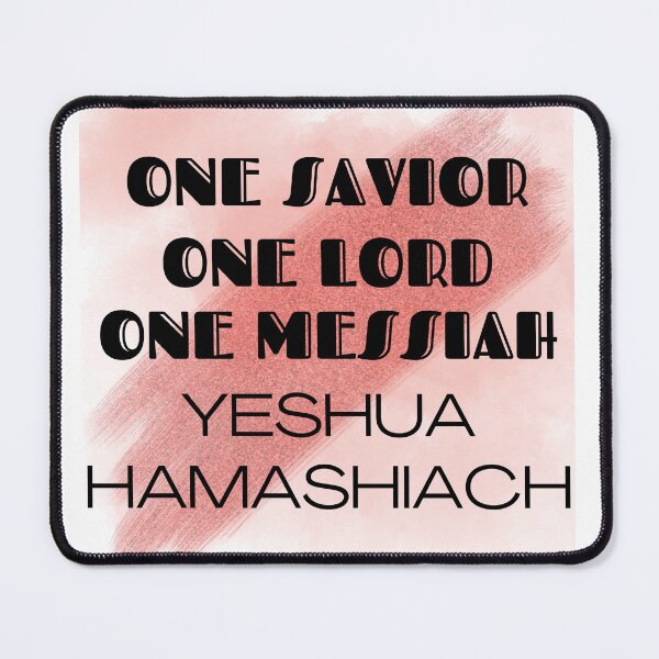 Item preview, ONE SAVIOR ONE LORD ONE MESSIAH YESHUA HAMASHIACH designed and sold by mench64.